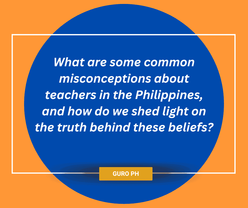 Common Misconceptions About Teachers